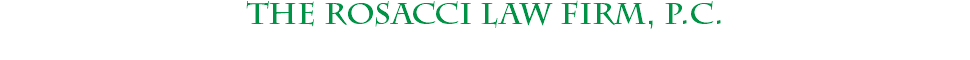 The Rosacci Law Firm, P.C.